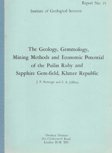The geology, gemmology, mining methods and economic potential of the Pailin ruby and sapphire gem-field, Khmer Republic